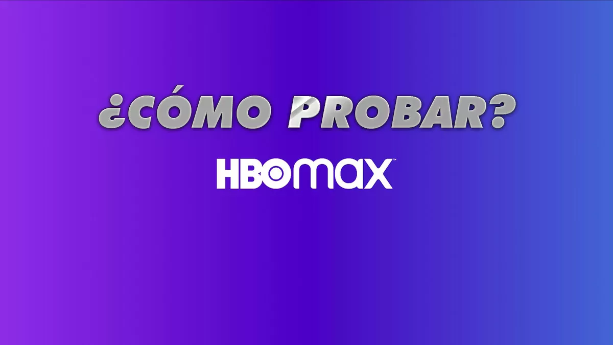 HBO Max Prueba Gratuita